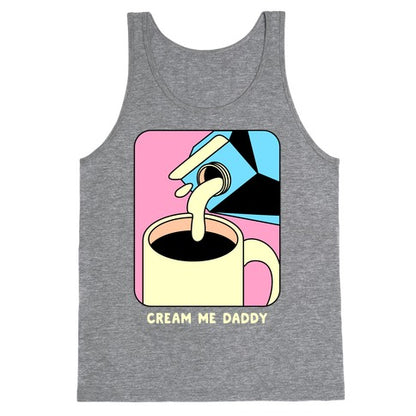 Cream Me Daddy (Coffee) Tank Top