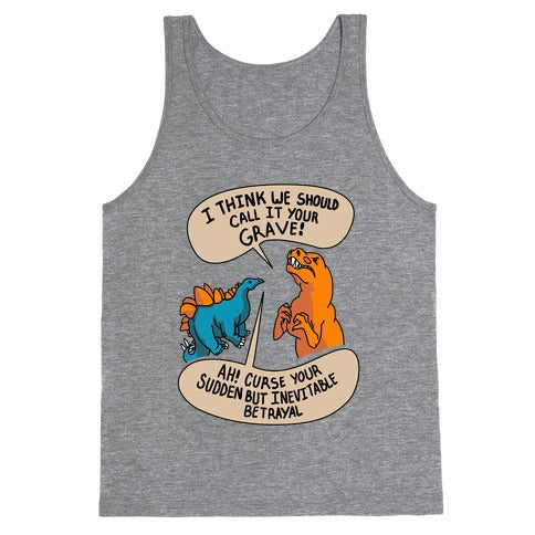 Curse Your Sudden but Inevitable Betrayal! Tank Top