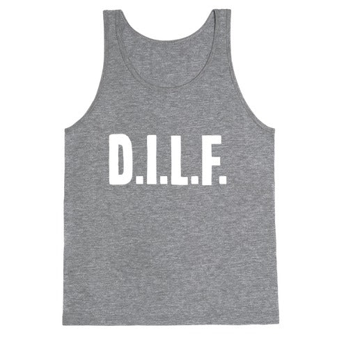 D.I.L.F. Tank Top