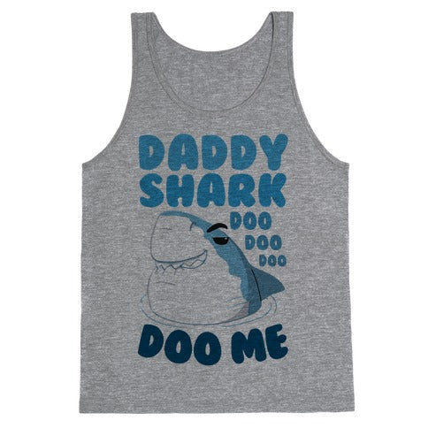 Daddy Shark doo doo doo DOO ME Tank Top