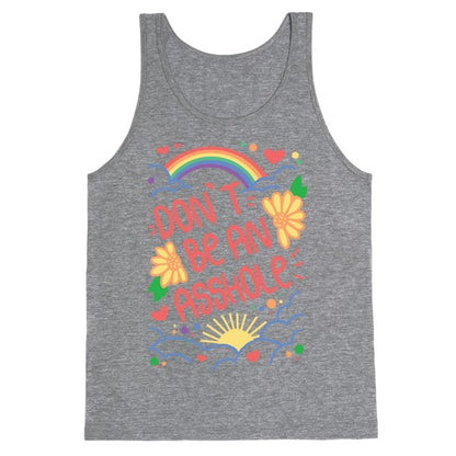 Don't Be An Asshole Tank Top