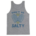 Don't Be Salty - Kingdom Hearts Tank Top