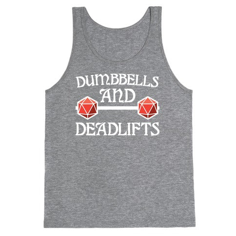 Dumbbells and Deadlifts (DnD Parody) Tank Top