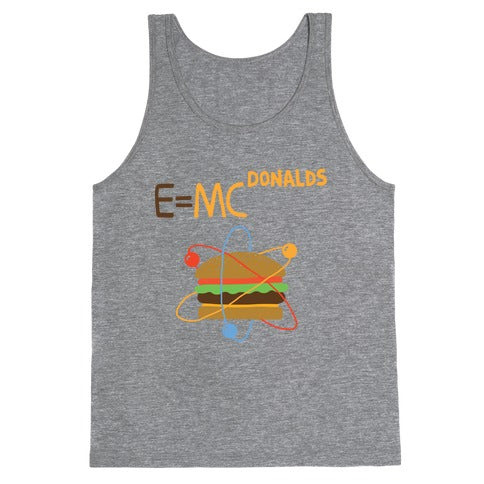 E=MCdonalds Tank Top