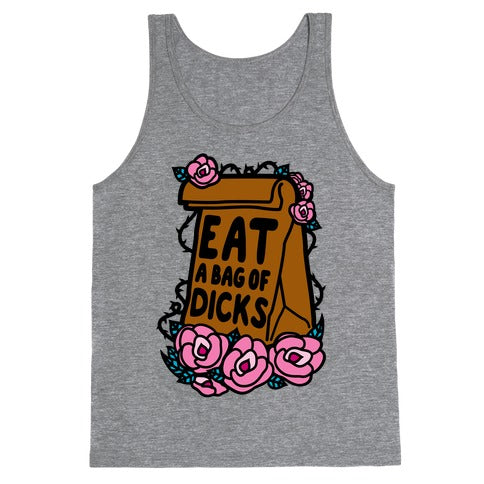 Eat A Bag of Dicks Tank Top