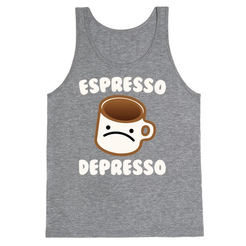 Espresso Depresso White Print Tank Top