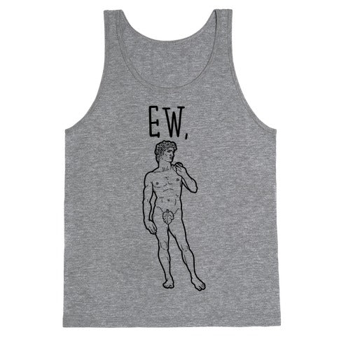 Ew David Parody Tank Top
