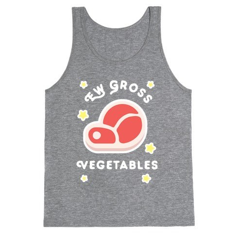 Ew Gross Vegetables Tank Top