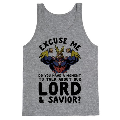 Excuse Me Do You Have a  Moment To Talk About Our Lord and Savior All Might Tank Top