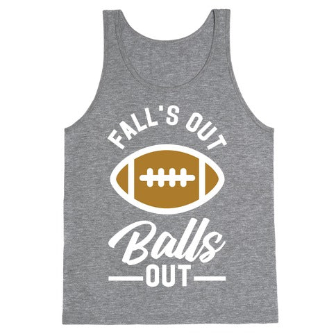 Falls Out Ball Out Football Tank Top