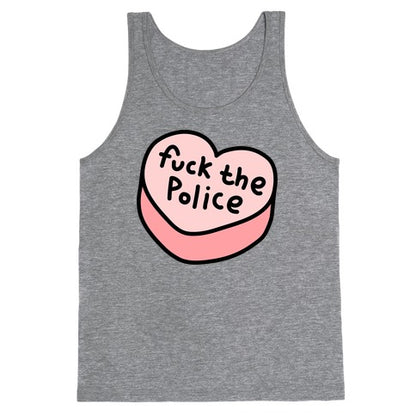 Fuck The Police Conversation Heart  Tank Top