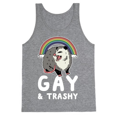 Gay and Trashy Possum Tank Top