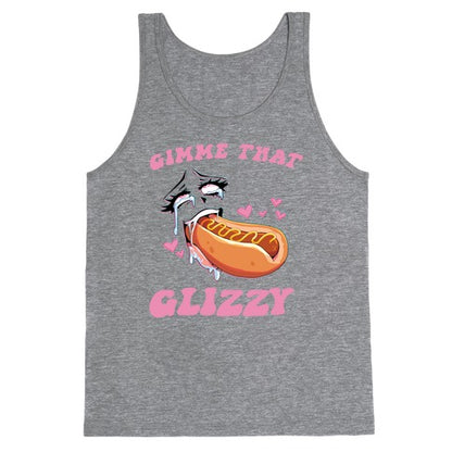 Gimme That Glizzy Tank Top