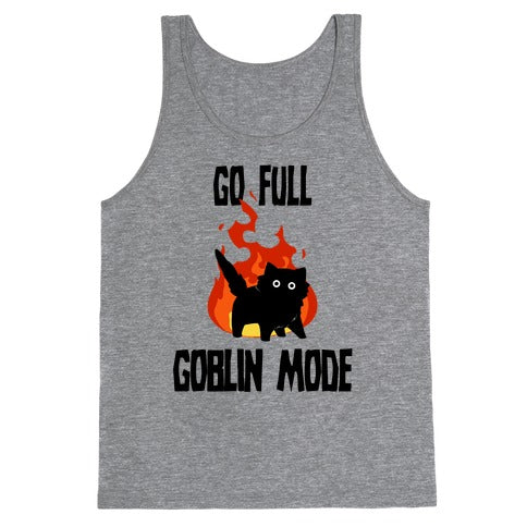 Go Full Goblin Mode Tank Top