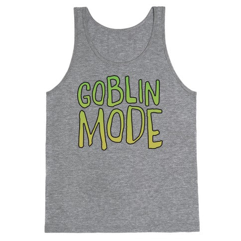 Goblin Mode Tank Top