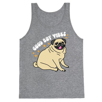 Good Boy Vibes Pug Tank Top