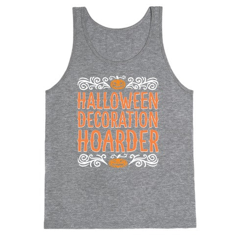 Halloween Decroation Hoarder Tank Top