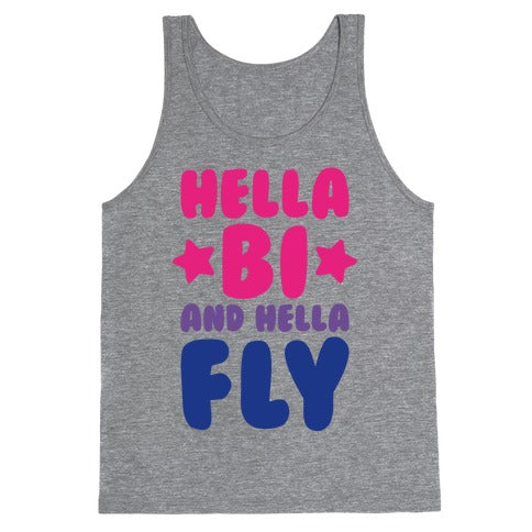 Hella Bi And Hella Fly Tank Top