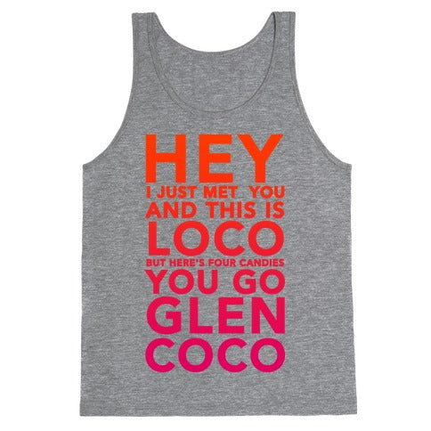 HEY I JUST MET YOU GLEN COCO (DARK TANK) Tank Top