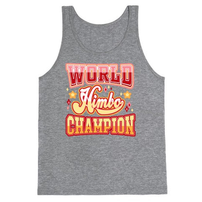 Himbo World Champion Tank Top