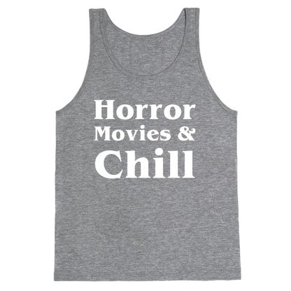 Horror Movies & Chill Tank Top