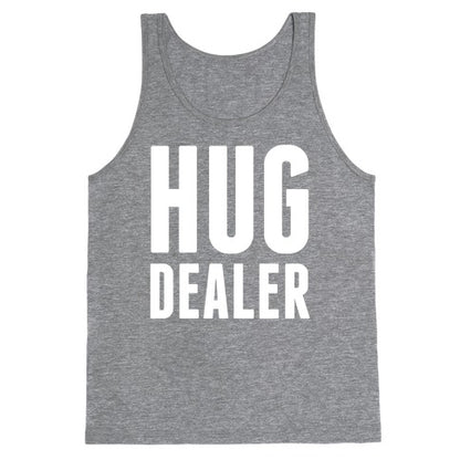 Hug Dealer Tank Top