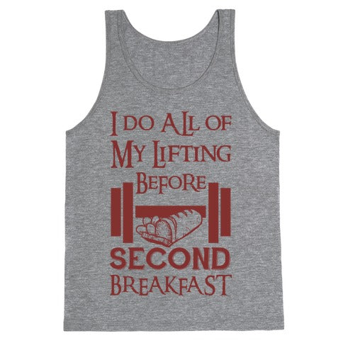 I Do All Of My Lifting Before Second Breakfast Tank Top