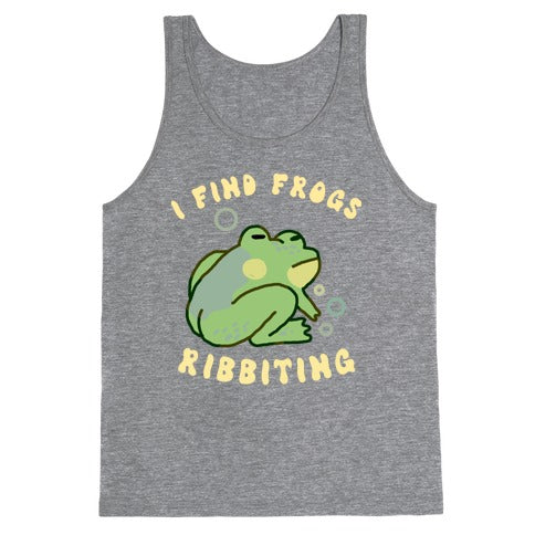 I Find Frogs Ribbiting Tank Top