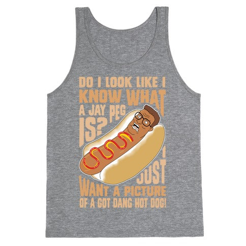 I Just Want A Picture of a Got Dang Hot dog!  Tank Top