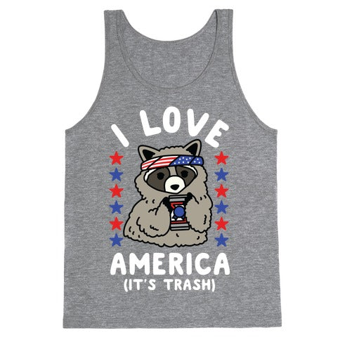 I Love America It's Trash Racoon Tank Top