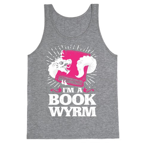 I'm a Book Wyrm Tank Top