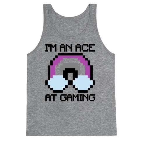 I'm An Ace At Gaming Tank Top