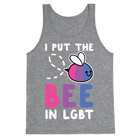 I Put the Bee in LGBT Tank Top