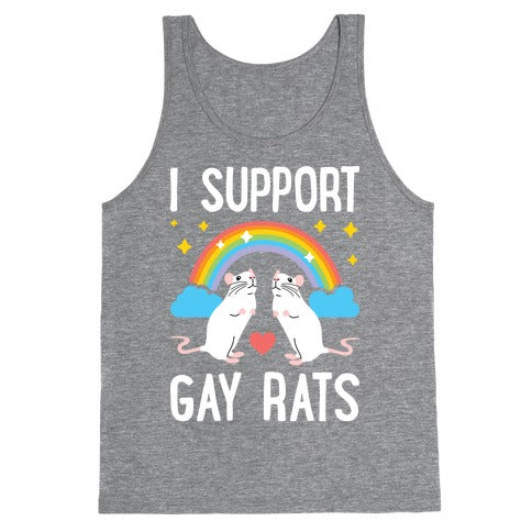 I Support Gay Rats Tank Top