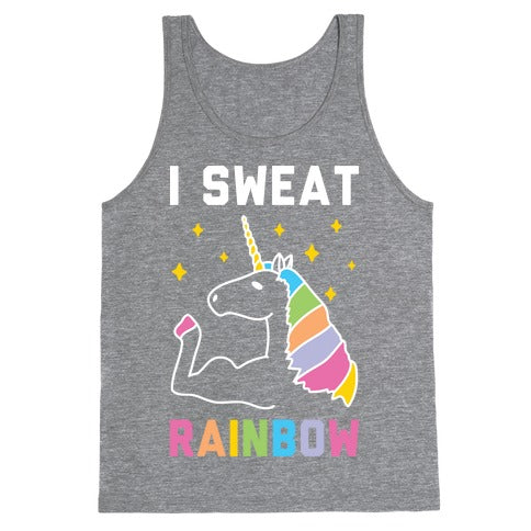 I Sweat Rainbow - Unicorn Tank Top
