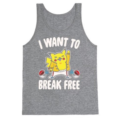 I Want To Break Free Parody White Print Tank Top