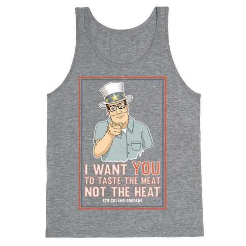 I want YOU to taste the meat, not the heat Tank Top