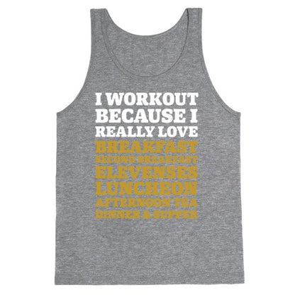I Workout Because I Love Eating Like a Hobbit Tank Top