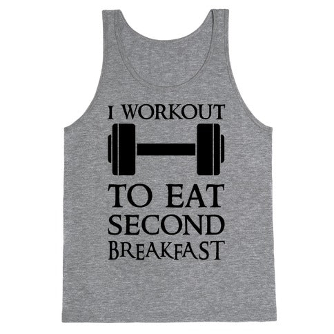 I Workout to Eat Second Breakfast Tank Top