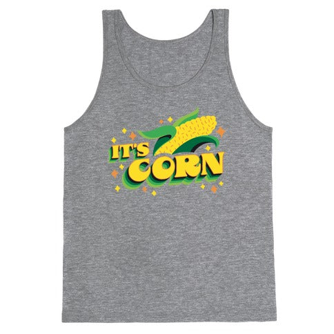 It's CORN Tank Top