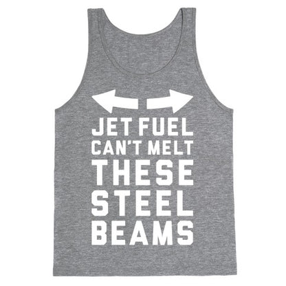 Jet Fuel Can't Make These Steel Beams Tank Top