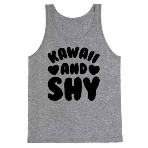 Kawaii and Shy Tank Top