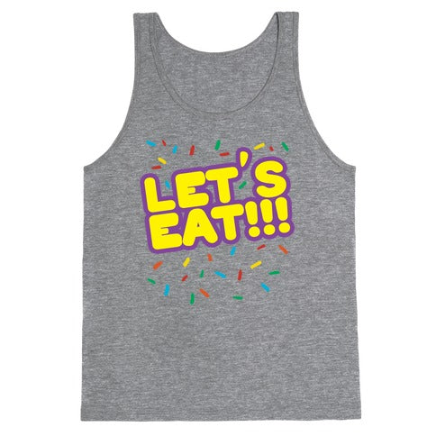 Let's Eat!!! Tank Top