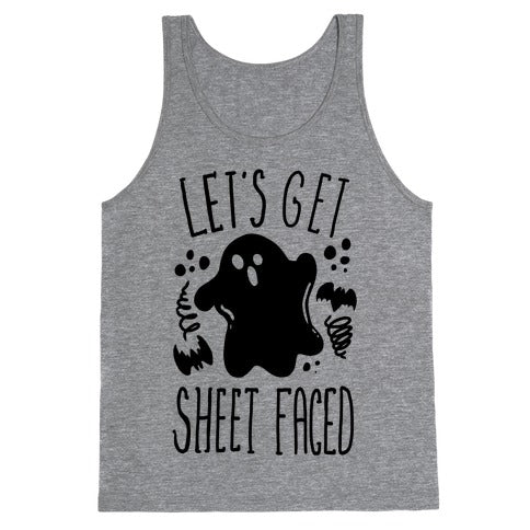 Let's Get  Sheet Faced Tank Top
