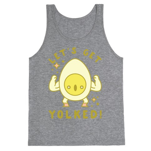 Let's Get Yolked Tank Top