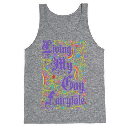 Living My Gay Fairytale Tank Top
