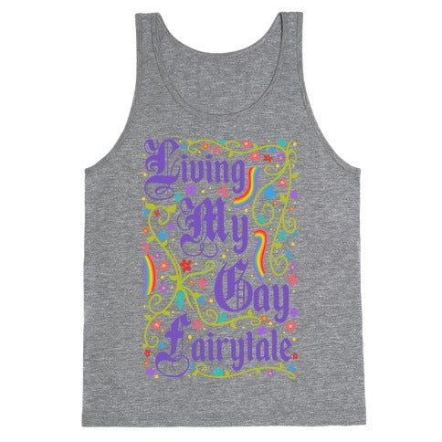 Living My Gay Fairytale Tank Top