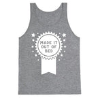 Made It Out Of Bed Tank Top