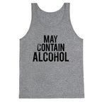 May Contain Alcohol Tank Top
