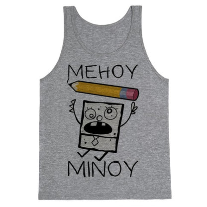 Mehoy Menoy Tank Top